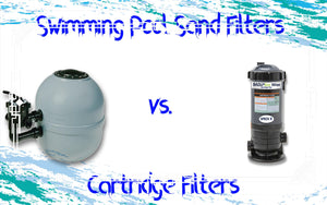 Swimming Pool Sand Filters vs. Cartridge Filters: Pros and Cons